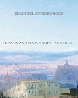 Heaven and Its Wonders and Hell 145649841X Book Cover