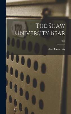The Shaw University Bear; 1962 1014136830 Book Cover