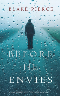 Before He Envies (A Mackenzie White Mystery-Boo... 1094391301 Book Cover