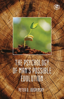 The Psychology Of Mans Possible Evolution 9390575788 Book Cover