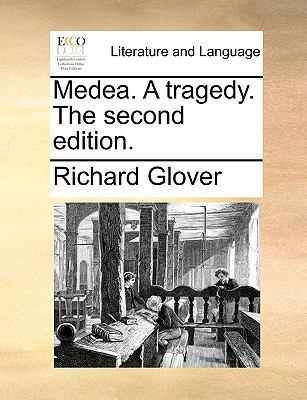 Medea. A tragedy. The second edition. 1170463150 Book Cover