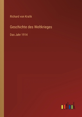Geschichte des Weltkrieges: Das Jahr 1914 [German] 3368267760 Book Cover