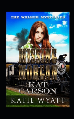 Missing Morgan 1706944764 Book Cover