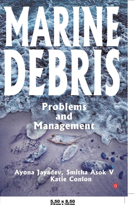 Marine Debris Problems and Management 9390301157 Book Cover
