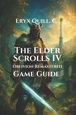 The Elder Scrolls IV: Oblivion Remastered Game ... B0F7GGQQJG Book Cover