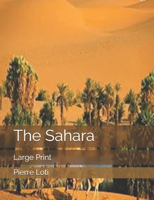 The Sahara: Large Print 167538763X Book Cover