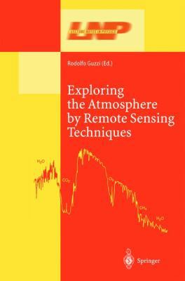 Exploring the Atmosphere by Remote Sensing Tech... 3642056369 Book Cover