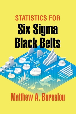 Statistics for Six Sigma Black Belts 0873898923 Book Cover