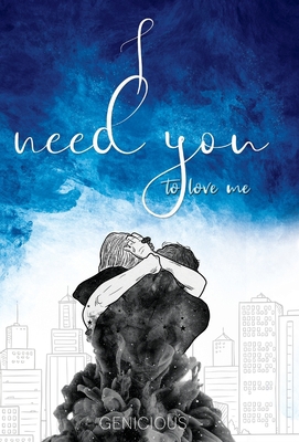 I Need You To Love Me 0645010871 Book Cover