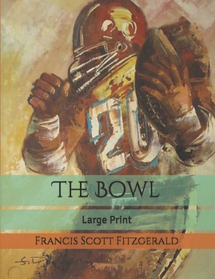 The Bowl: Large Print 1706809972 Book Cover
