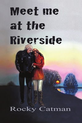 Meet Me at the Riverside 1483412245 Book Cover