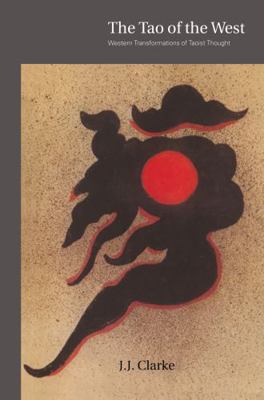 The Tao of the West: Western Tranformations of ... 0415206197 Book Cover