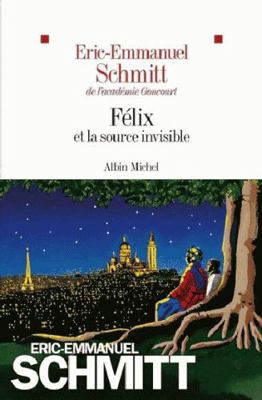 Félix et la source invisible (French Edition) [French] 2226440011 Book Cover