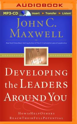 Developing the Leaders Around You: How to Help ... 1511368985 Book Cover