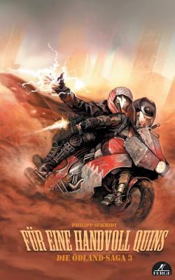 Für eine Handvoll Quins: Die Ödland-Saga, Band 3 [German] 3748101856 Book Cover