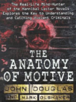 The Anatomy of Motive 0671018299 Book Cover