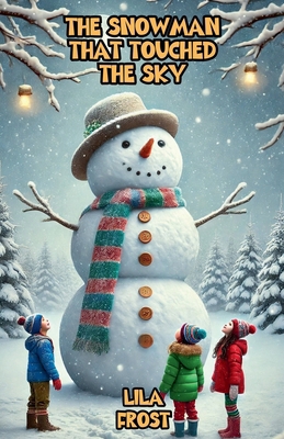 The Snowman That Touched the Sky B0DLJSV6RS Book Cover