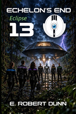 Echelon's End, Book 13: Eclipse B0BMJQ2KFJ Book Cover