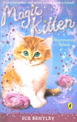 Magic Kitten: A Shimmering Splash 0141322004 Book Cover