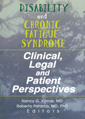 Disability and Chronic Fatigue Syndrome: Clinic... 0789005018 Book Cover