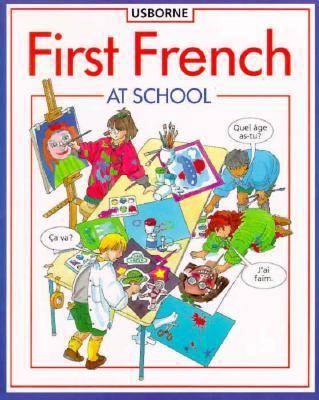 First French at School (First Languages) 0746010591 Book Cover