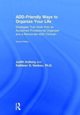 Add-Friendly Ways to Organize Your Life: Strate... 113819073X Book Cover