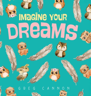 Imagine Your Dreams B0DNZTD3C8 Book Cover