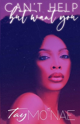 Can't Help but Want You B0BBY79QTH Book Cover