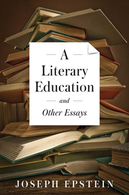 Literary Education and Other Essays 1604190787 Book Cover