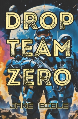 Drop Team Zero B0FT396XZL Book Cover