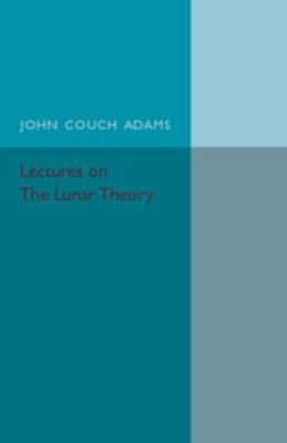 Lectures on the Lunar Theory 1107559847 Book Cover