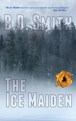 The Ice Maiden: A Fast-Paced Murder Thriller 1944715916 Book Cover