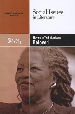 Slavery in Toni Morrison's Beloved 0737763892 Book Cover