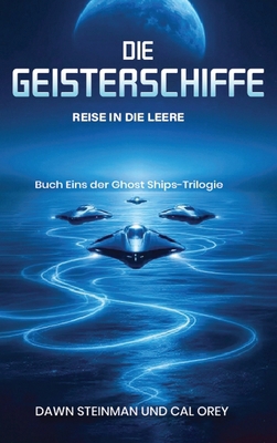 Die Geisterschiffe: Reise Ins Leere [German] B0FYX5BCF4 Book Cover