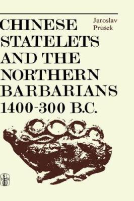 Chinese Statelets and the Northern Barbarians i... 902770225X Book Cover