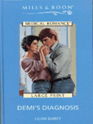 Demi's Diagnosis (Mills & Boon Large Print Roma... [Large Print] 0263148645 Book Cover