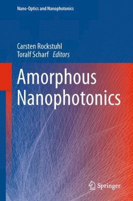 Amorphous Nanophotonics 3642324746 Book Cover