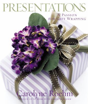 Presentations: A Passion for Gift Wrapping 0767921127 Book Cover