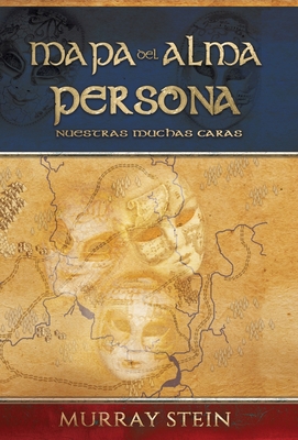 Mapa del Alma - Persona: Nuestras Muchas Caras [Spanish] 1630517895 Book Cover