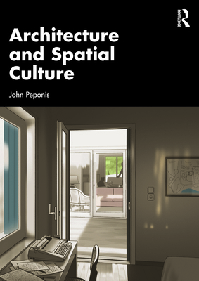 Architecture and Spatial Culture 1032500441 Book Cover