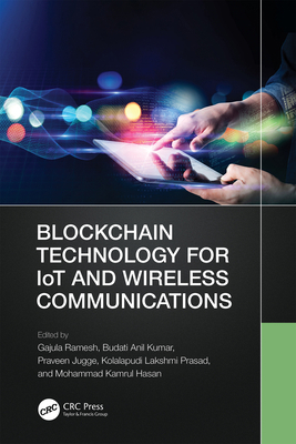 Blockchain Technology for Iot and Wireless Comm... 1032217847 Book Cover
