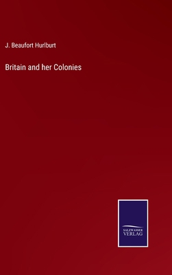Britain and her Colonies 3752587555 Book Cover