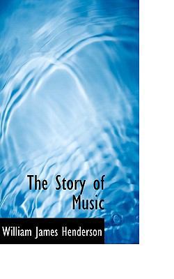 The Story of Music 1103596632 Book Cover