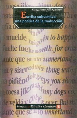 Escriba Subversiva: Una Poetica de La Traduccion [Spanish] 9681651766 Book Cover