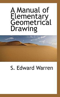 A Manual of Elementary Geometrical Drawing 1117757706 Book Cover