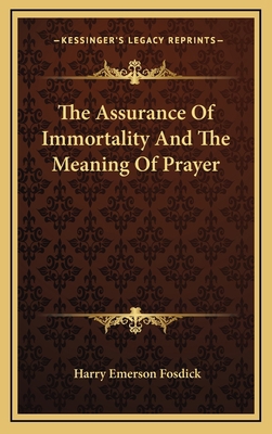 The Assurance Of Immortality And The Meaning Of... 1163388815 Book Cover