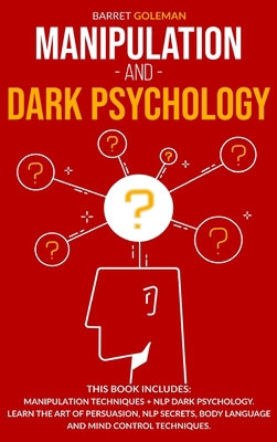 Manipulation and Dark Psychology: This Book Inc... 1801139148 Book Cover