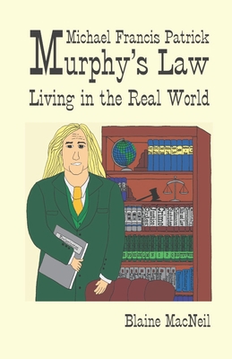 Michael Francis Patrick Murphy's Law: Murphy's ... B0B45DXD7N Book Cover
