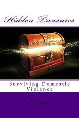 Hidden Treasures: Surviving Domestic Violence 1979907390 Book Cover