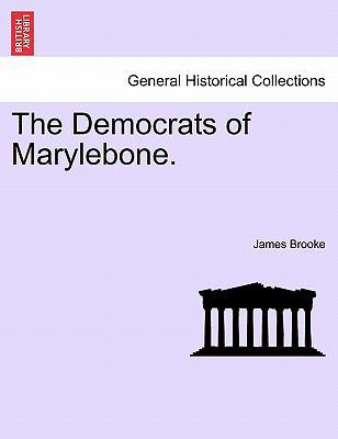 The Democrats of Marylebone. 1241085463 Book Cover